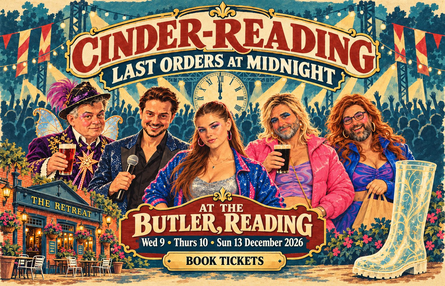 Cinder-Reading: Last Orders at Midnight, at The Butler, Reading. The Fairy Godfather, Mario Charming, Cinders, Huntley and Palmella on a festival stage, with The Retreat and a white welly in the foreground.